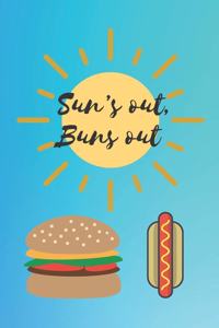 Sun's Out, Buns Out