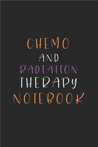 Chemo and Radiation Therapy Notebook