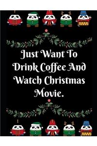 Just Want To Drink Coffee And Watch