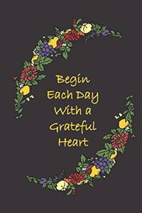 Begin Each Day with a Grateful Heart