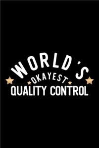 World's Okayest Quality Control