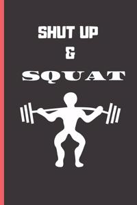 Shut up & Squat