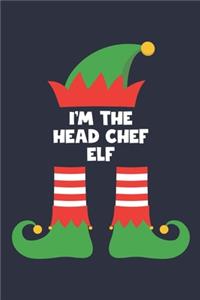 Head Chef Elf Notebook - Funny Christmas Gift for Head Chef Diary - Family Xmas Holiday Journal
