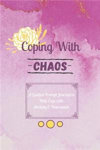 Coping with Chaos