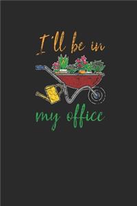 I'll Be In My Office