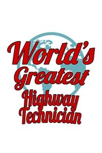 World's Greatest Highway Technician