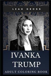 Ivanka Trump Adult Coloring Book