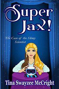 Super Jax! The Case of the Slimy Scientist