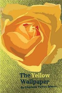 The Yellow Wallpaper