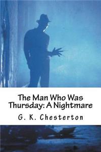 The Man Who Was Thursday: A Nightmare