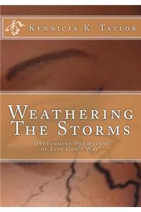 Weathering The Storms