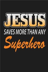 Jesus Saves More Than Any Superhero