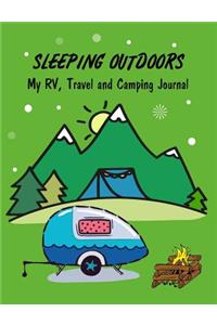 Sleeping Outdoors My Rv, Travel and Camping Journal