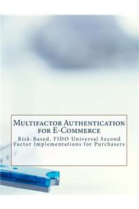 Multifactor Authentication for E-Commerce