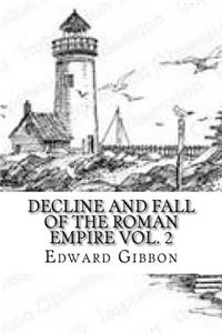 Decline and Fall of the Roman Empire Vol. 2