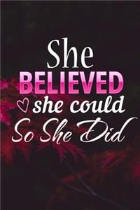 She Believed She Could So She Did