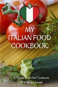 My Italian Food Cookbook