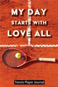 My Day Starts with Love All