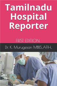 Tamilnadu Hospital Reporter