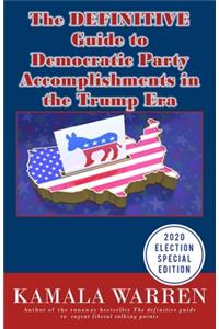 The DEFINITIVE guide to Democratic Party accomplishments in the Trump era