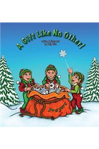 A Gift Like No Other!