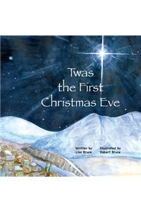 Twas the First Christmas Eve