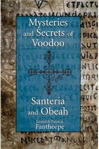 Mysteries and Secrets of Voodoo, Santeria, and Obeah