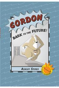 Gordon: Bark to the Future
