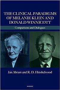 Clinical Paradigms of Melanie Klein and Donald Winnicott