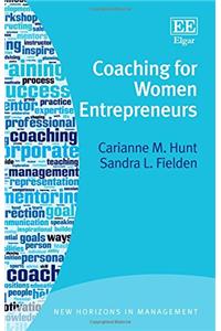 Coaching for Women Entrepreneurs (New Horizons in Management Series)