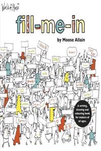 The World of Moose: Fill-me-in