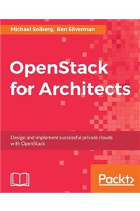 OpenStack for Architects