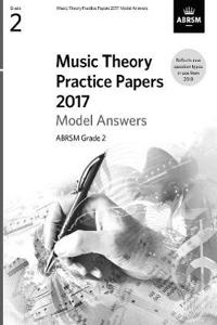 Music Theory Practice Papers 2017 Model Answers, ABRSM Grade 2