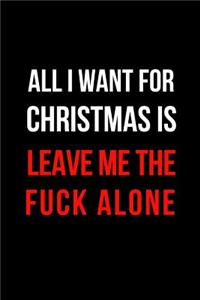 All I Want for Christmas Is Leave Me the Fuck Alone