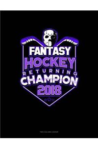 Fantasy Hockey Returning Champion 2018: Unruled Composition Book