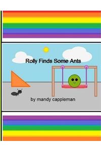 Rolly Finds Some Ants