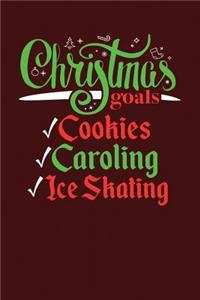 Christmas Goals Cookies Caroling Ice Skating