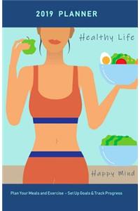 2019 Planner Healthy Life Happy Mind