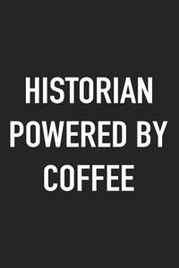 Historian Powered by Coffee