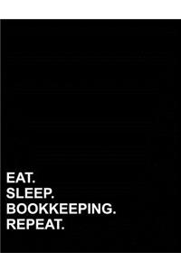 Eat Sleep Bookkeeping Repeat