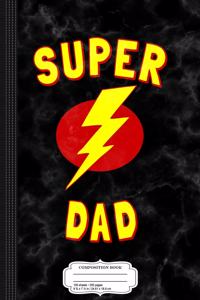 Super Dad Composition Notebook