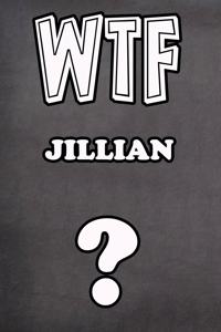 Wtf Jillian ?