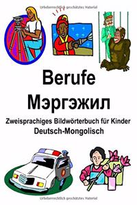Deutsch-Mongolisch Berufe/Мэргэжил Zweisprachiges Bildwörterbuch für Kinder