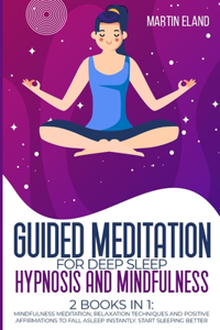 Guided Meditation for Deep Sleep Hypnosis and Mindfulness