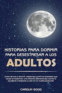 Historias Para Dormir Para Desestresar a Los Adultos