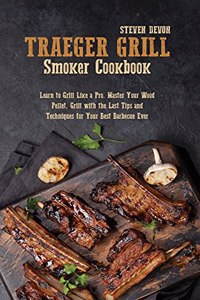 Traeger Grill Smoker Cookbook
