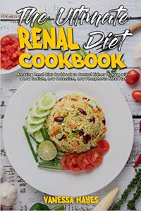 The Ultimate Renal Diet Cookbook