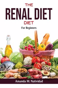 The Renal Diet Cookbook