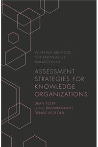 Assessment Strategies for Knowledge Organizations