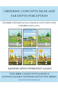 Kindergarten Worksheet Games (Ordering concepts near and far depth perception)